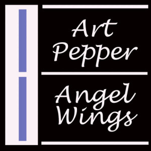 收聽Art Pepper的Pepper Returns歌詞歌曲