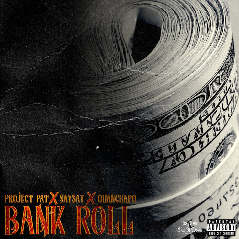 Bank Roll (feat. QuanChapo) (Explicit)