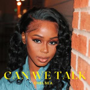 Chelsea的專輯Can we talk (Explicit)