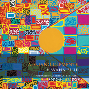 Album Havana Blue from Adriano Clemente