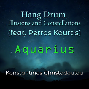 Konstantinos Christodoulou的专辑Aquarius Hang Drum Illusions and Constellations