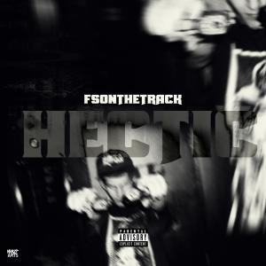 收聽FS on the Track的HECTIC (Explicit)歌詞歌曲