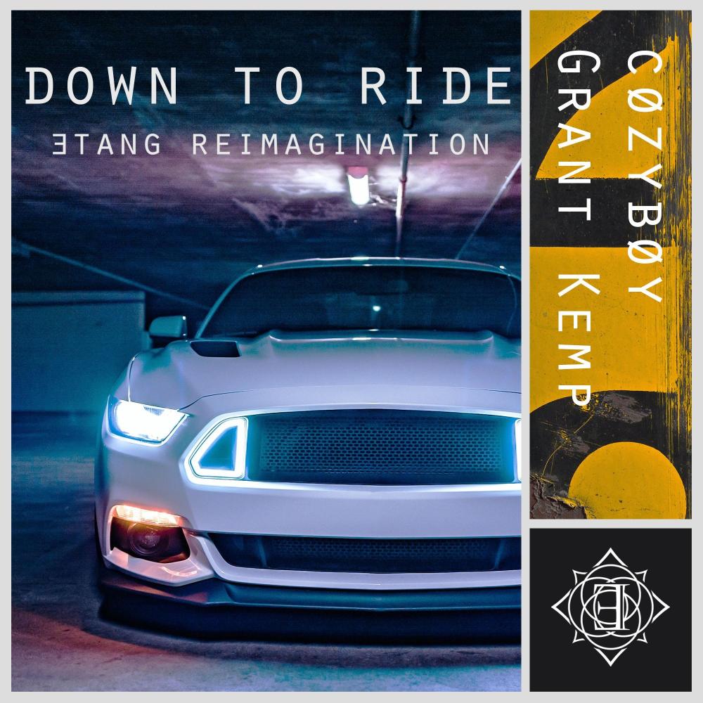 down to ride(ƎTANG Reimagination) (Explicit)