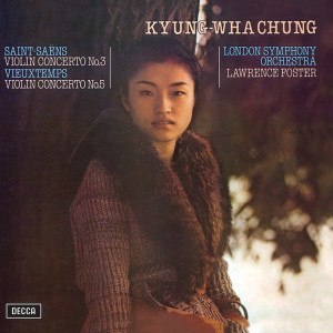 Kyung Wha Chung的專輯Saint-Saëns: Violin Concerto No.3; Vieuxtemps: Violin Concerto No.5