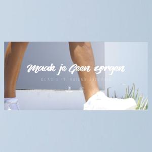 Listen to Maak je geen zorgen(feat. Raigny Jozephia) (Live versie) song with lyrics from Quas G