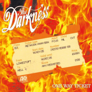 ดาวน์โหลดและฟังเพลง One Way Ticket (Album Edit Explicit) พร้อมเนื้อเพลงจาก The Darkness
