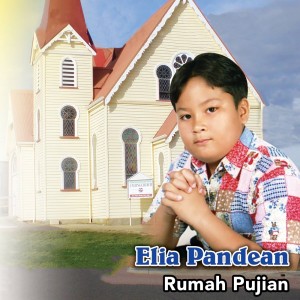Album Rumah Pujian from Elia Pandean