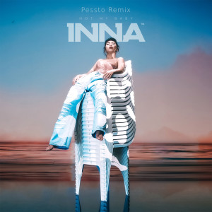 Listen to Not My Baby (Pessto Remix) song with lyrics from Inna