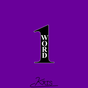 Listen to One Word song with lyrics from KRIS
