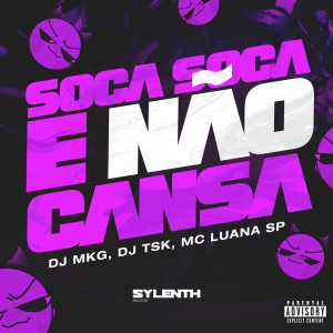อัลบัม Soca Soca e Não Cansa (Explicit) ศิลปิน DJ MKG