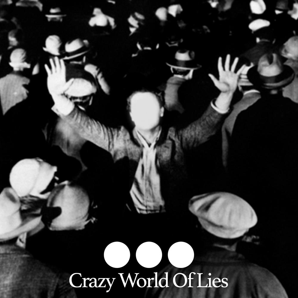 Crazy World Of Lies