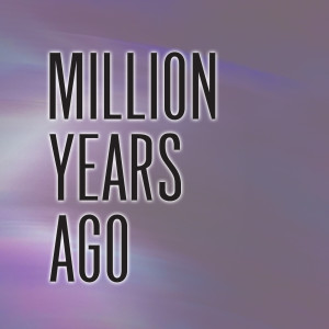 Listen to Million Years Ago - Acoustic Cover song with lyrics from Masen Lee