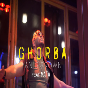 收听Yanis Brown的Ghorba歌词歌曲