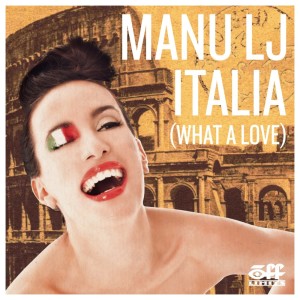 Listen to Italia (What a love) (Les Trashick Remix Extended) song with lyrics from Manu LJ
