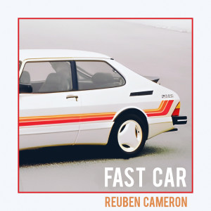收聽Reuben Cameron的Fast Car歌詞歌曲