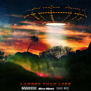 Album Larger Than Life (Rave Mix) from BadVice Dj