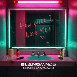 Album How Will I Love You from Blanq Minds