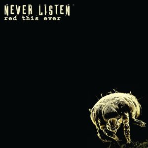 อัลบัม Never Listen ศิลปิน Red This Ever