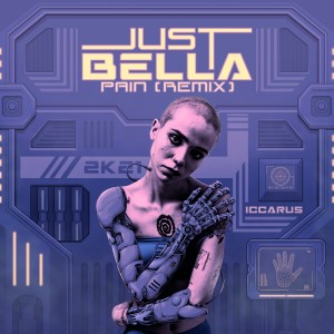 Just Bella的專輯Pain (Remix) (Explicit)