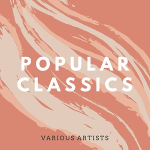อัลบัม Popular Classics (Deluxe) ศิลปิน Various Artists