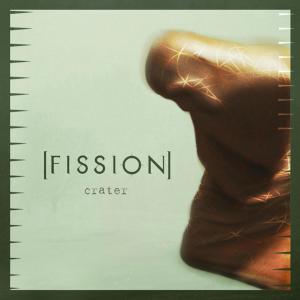 อัลบัม Crater ศิลปิน Fission