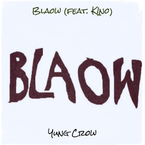 Album Blaow (Explicit) from Yung Crow