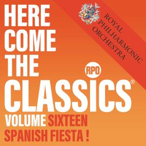 Royal Philharmonic Orchestra的專輯Here Come the Classics, Vol. 16: Spanish Fiesta!