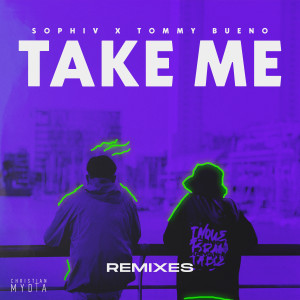 收聽Sophiv的Take Me (DJ Moisés Remix)歌詞歌曲