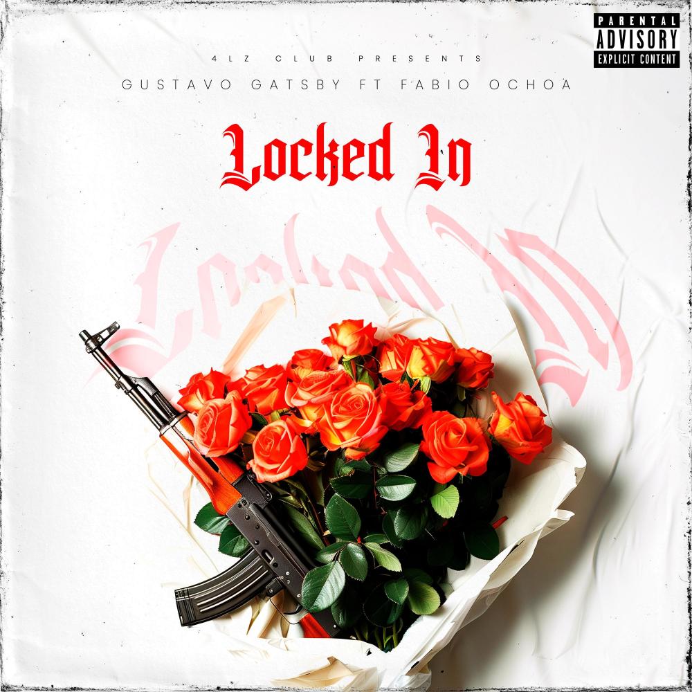 LOCKED IN (feat. Fabio Ochoa) (Explicit)