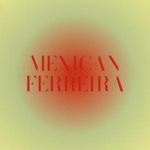 收听Charlon Wina的Mexican Ferreira歌词歌曲