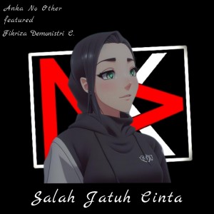 Anka No Other的專輯Salah Jatuh Cinta