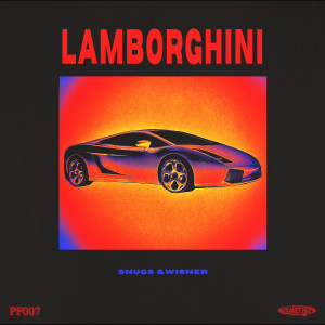 ดาวน์โหลดและฟังเพลง LAMBORGHINI พร้อมเนื้อเพลงจาก Snugs