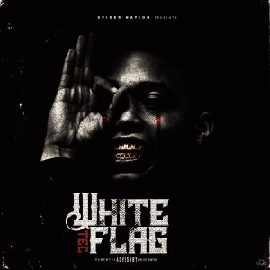ดาวน์โหลดและฟังเพลง White Flag (Explicit) พร้อมเนื้อเพลงจาก TEC