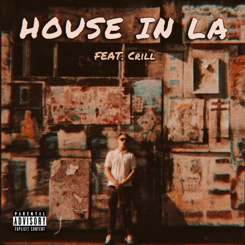 House In L.A. (Explicit)
