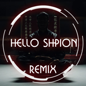 Dengarkan lagu Hello Shpion nyanyian REMIX dengan lirik