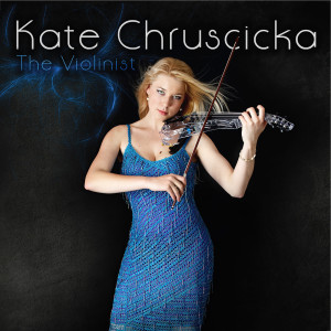 Album The Violinist oleh Kate Chruscicka