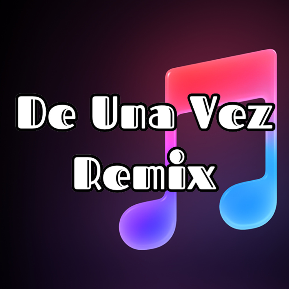 De una Vez Remix