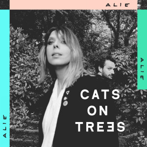 Cats On Trees的专辑Alie