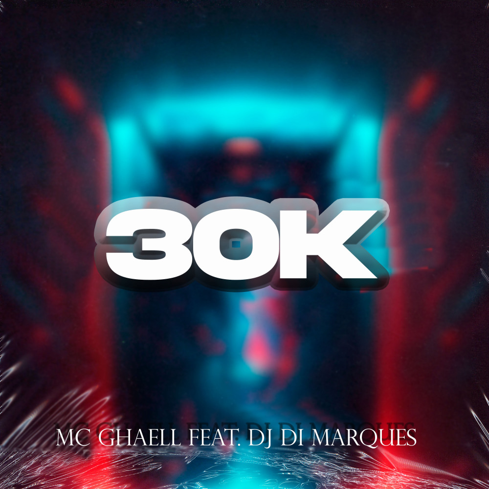 30K (feat. DJ Di Marques & Gree Cassua)