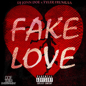 Dengarkan Fake Love (Explicit) lagu dari DJ Jonn Doe dengan lirik