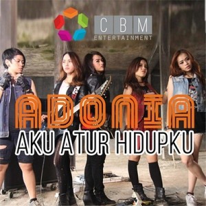Listen to Aku Atur Hidupku song with lyrics from Adonia Band