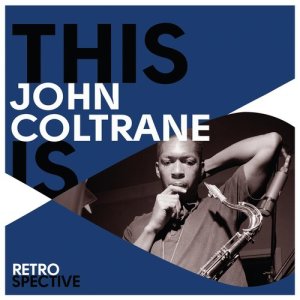ดาวน์โหลดและฟังเพลง My One And Only Love พร้อมเนื้อเพลงจาก John Coltrane