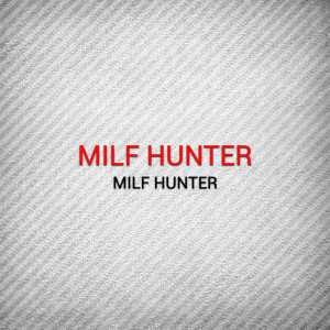 Stephen Advance的專輯Milf Hunter