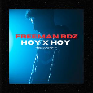 Freeman Ródriguez的專輯Hoy x Hoy (feat. Dj Sobe & Lasio)
