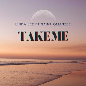 Linda Lee的專輯Take Me (feat. Saint Omanzee)