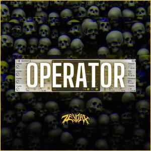 收聽Zeydax的OPERATOR歌詞歌曲