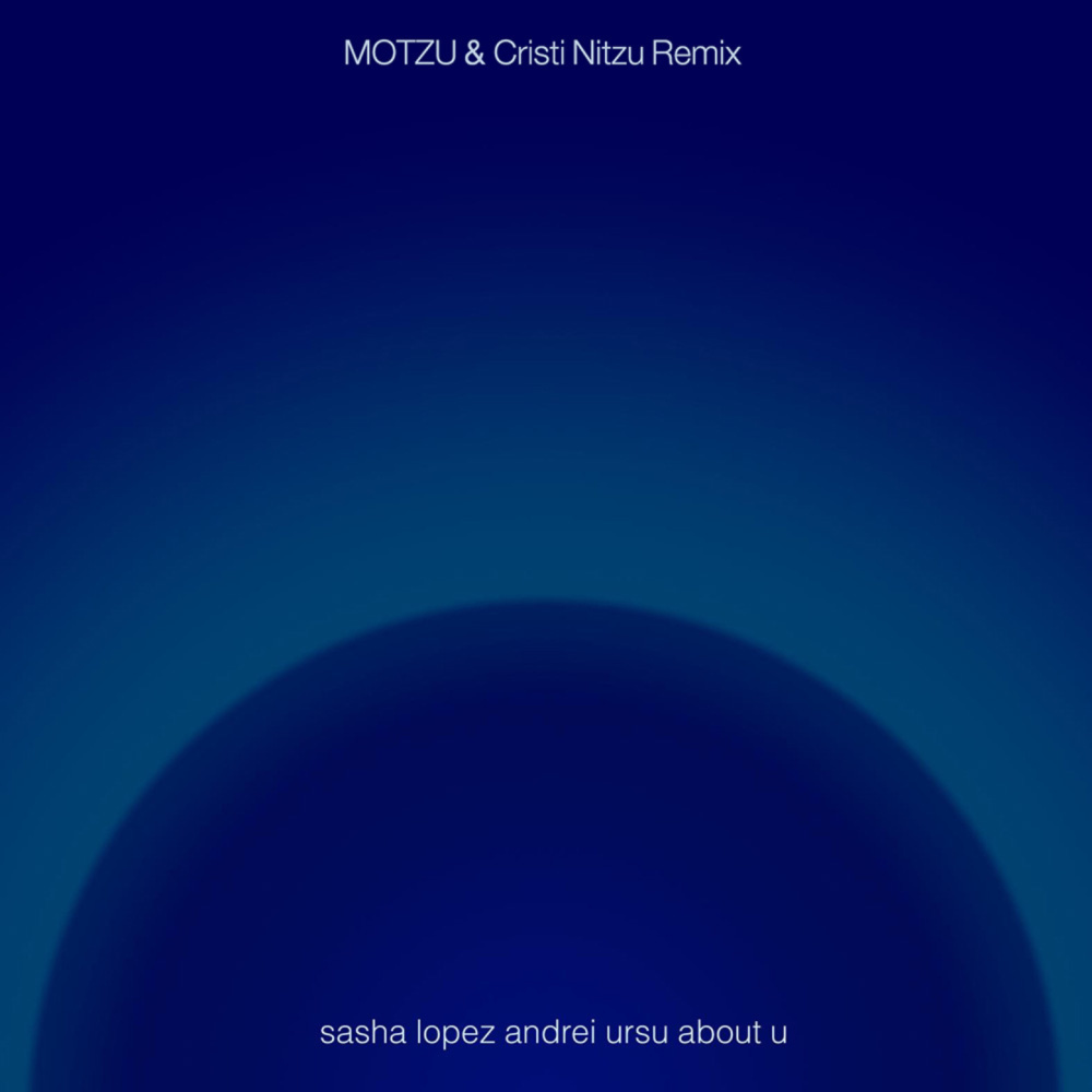 About U (Motzu Cristi Nitzu Remix)