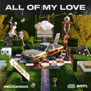 Dengarkan lagu All Of My Love - Extended Mix nyanyian Meccanico dengan lirik