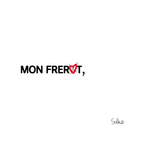 Listen to Mon frérot song with lyrics from Sulka