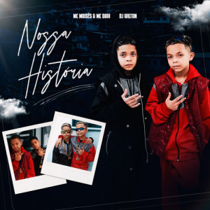 Album Nossa História from Mc Moises & Mc Davi